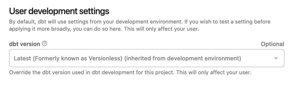 Example of overriding the dbt version on your user account Example of overriding the dbt version on your user account